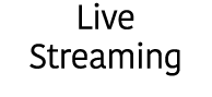 Live Streaming